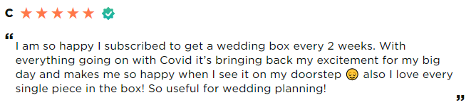 Customer review: I am so happy I subscribed to get a wedding box every 2 weeks. With everything going on with Covid it's bringing back my excitement for my big day and makes me so happy when I see it on my doorstep. Also I love every single piece in the [Miss to Mrs] box! So useful for wedding planning!