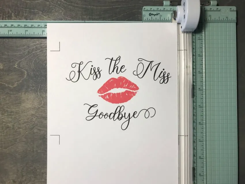Trim Kiss the Miss Goodbye printable