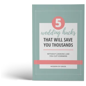 5 Wedding Hacks That Will Save You Thousands